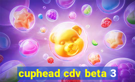 cuphead cdv beta 3