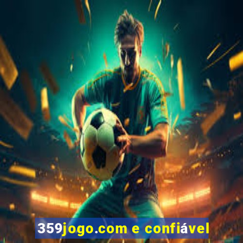 359jogo.com e confiável