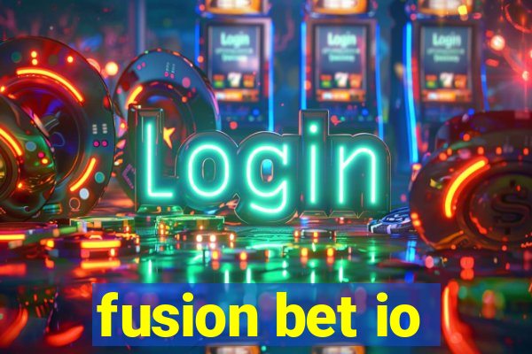 fusion bet io