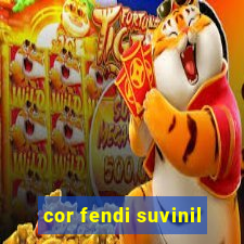 cor fendi suvinil