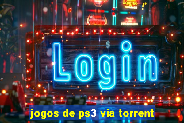 jogos de ps3 via torrent