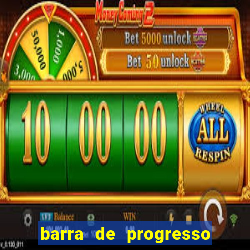 barra de progresso 99 blaze o que significa