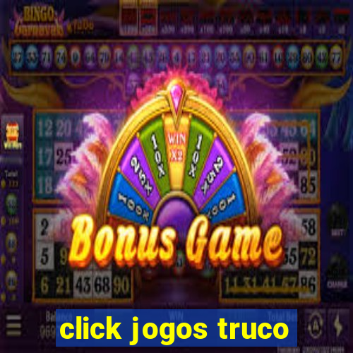 click jogos truco