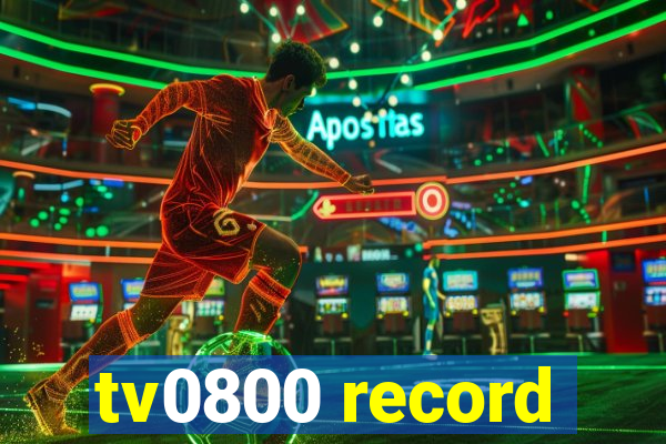 tv0800 record