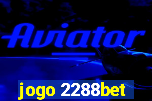 jogo 2288bet