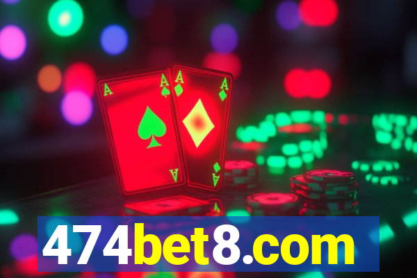 474bet8.com