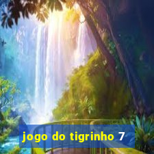 jogo do tigrinho 7