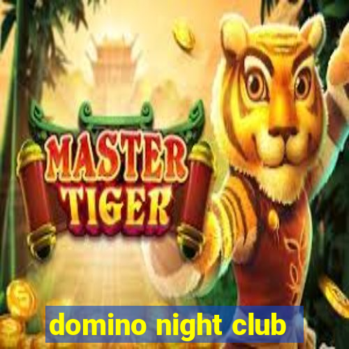 domino night club