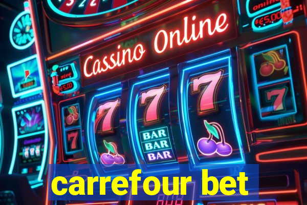 carrefour bet