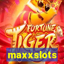 maxxslots