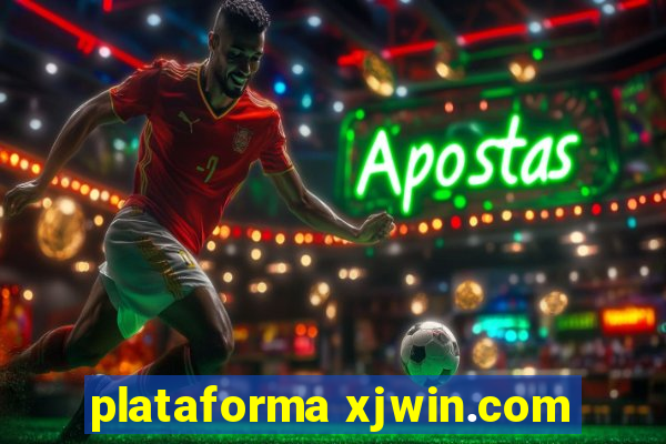 plataforma xjwin.com