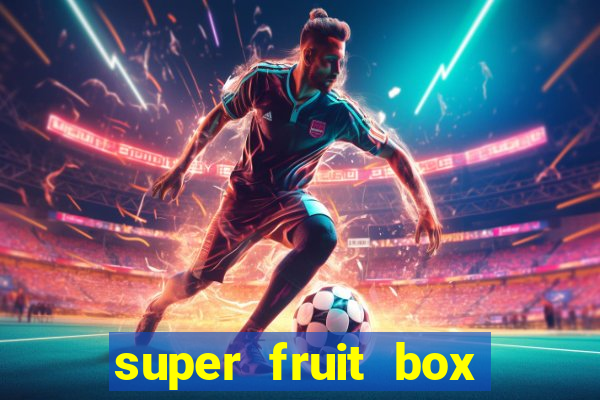 super fruit box codes 2024