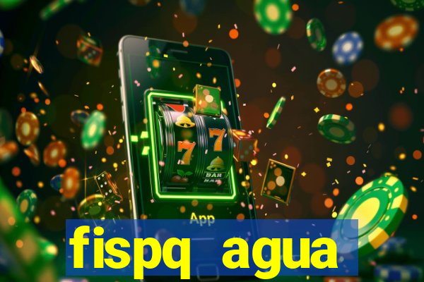 fispq agua sanitaria romax