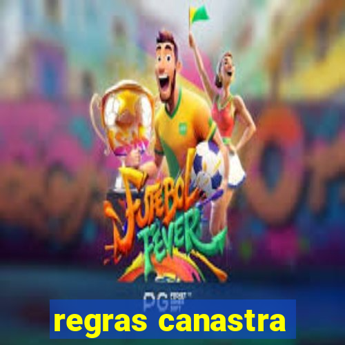 regras canastra