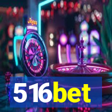 516bet