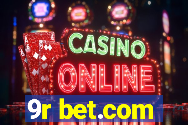 9r bet.com