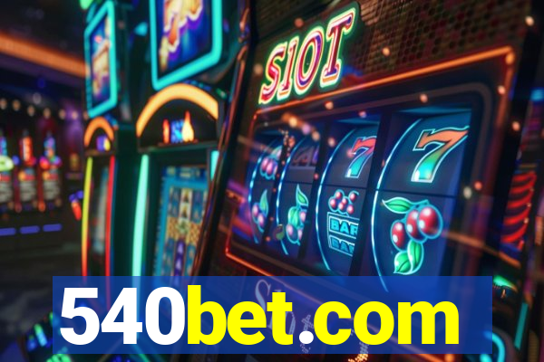 540bet.com