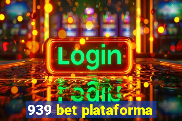 939 bet plataforma