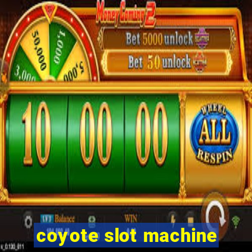 coyote slot machine