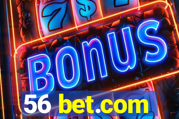 56 bet.com