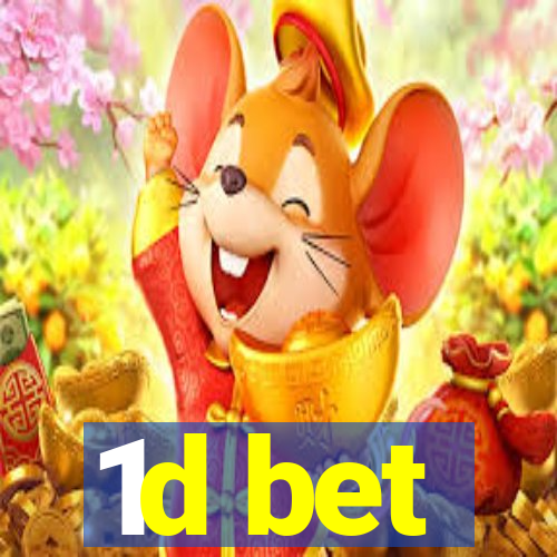 1d bet