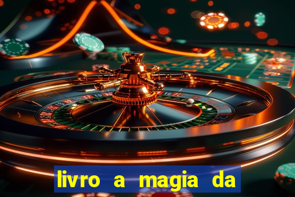 livro a magia da sobrevivência pdf download grátis