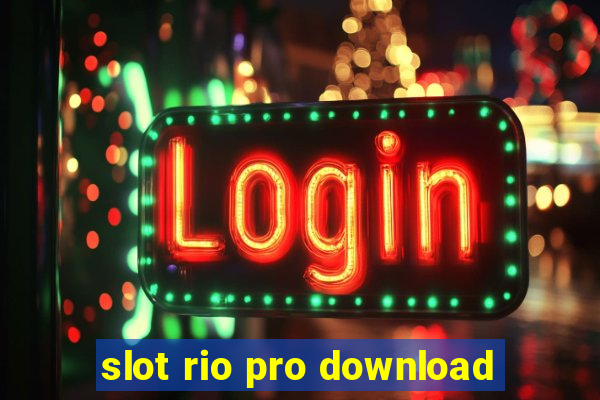 slot rio pro download