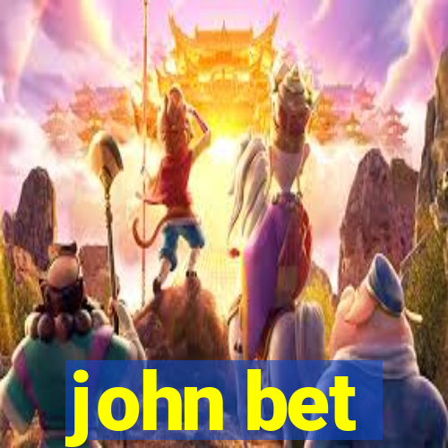 john bet