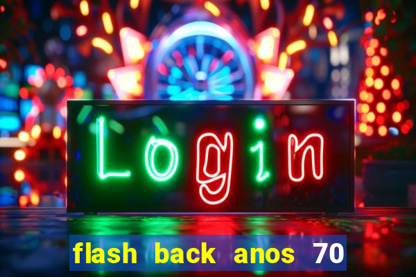 flash back anos 70 80 90 internacional download