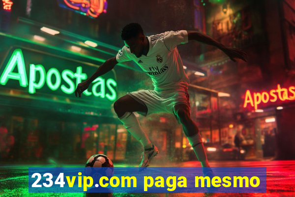 234vip.com paga mesmo