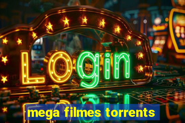 mega filmes torrents