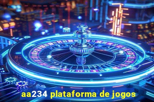 aa234 plataforma de jogos