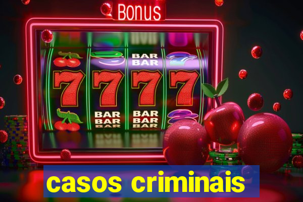 casos criminais