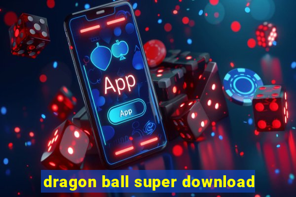 dragon ball super download