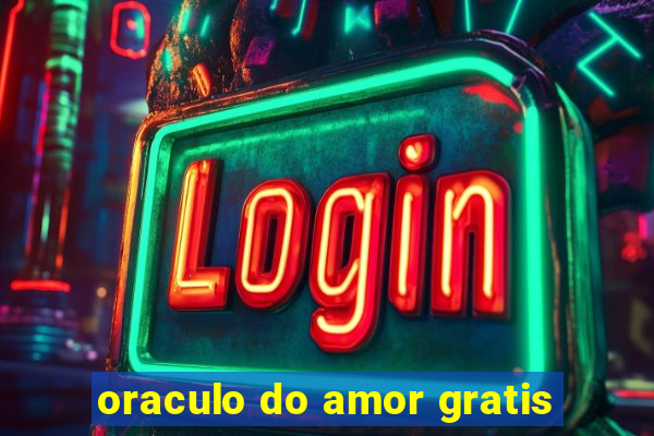 oraculo do amor gratis