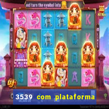 3539 com plataforma de jogos