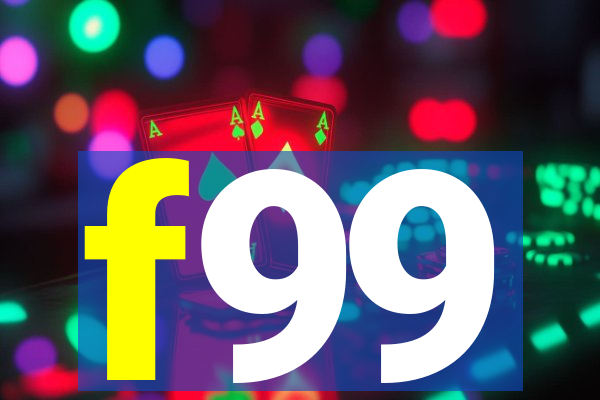 f99