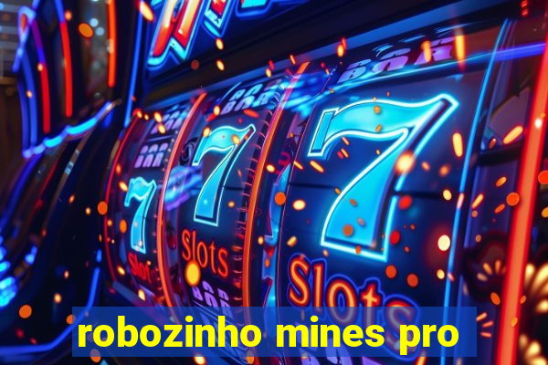 robozinho mines pro