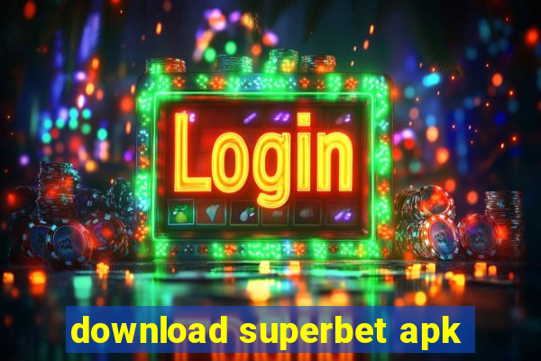 download superbet apk