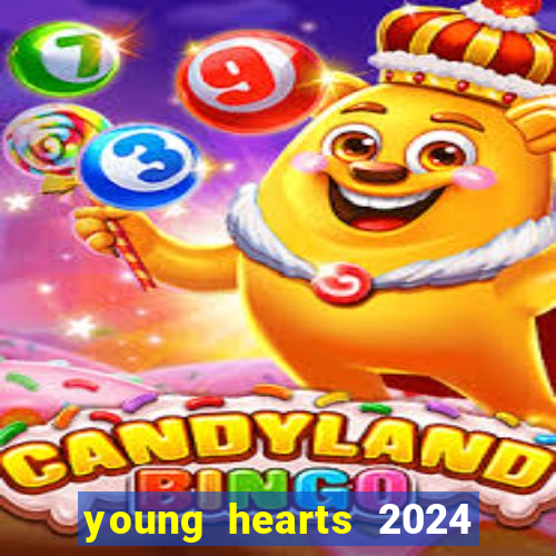 young hearts 2024 assistir online grátis