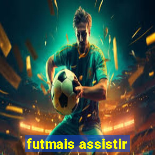 futmais assistir