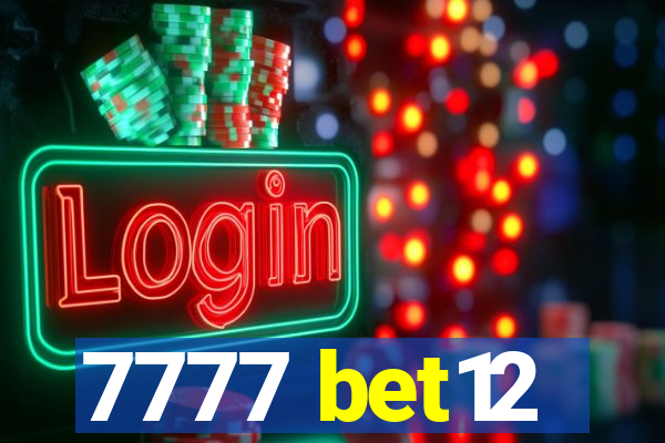 7777 bet12