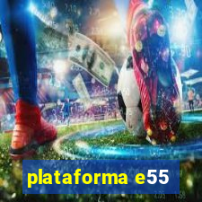 plataforma e55