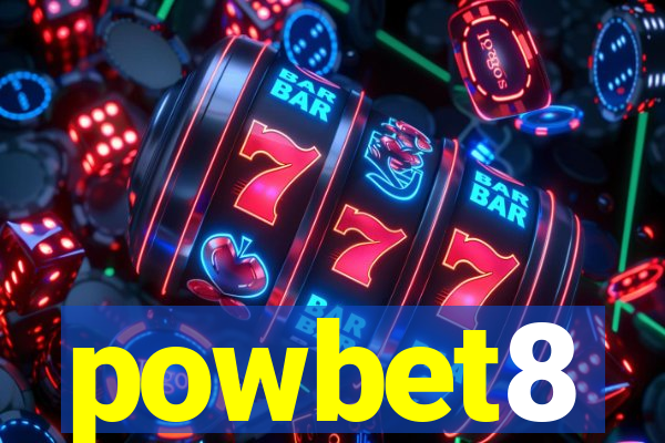 powbet8