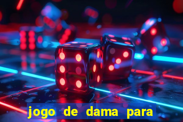 jogo de dama para ganhar dinheiro