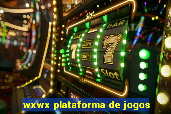 wxwx plataforma de jogos