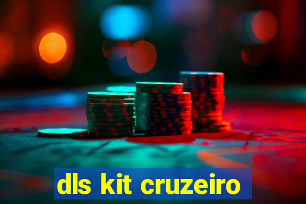 dls kit cruzeiro