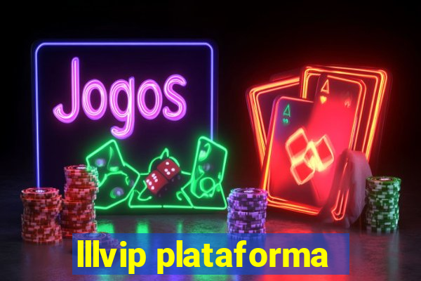 lllvip plataforma