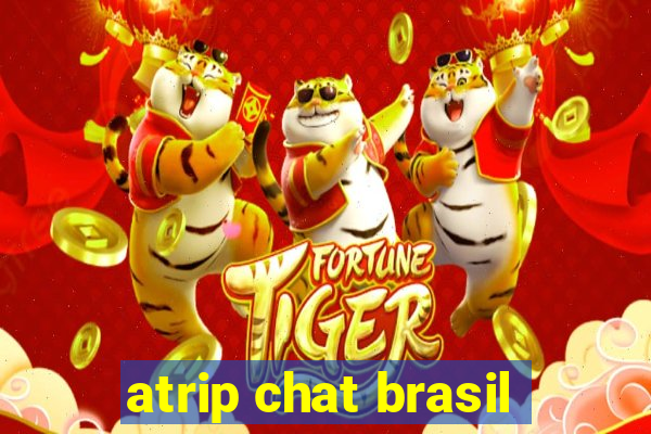 atrip chat brasil