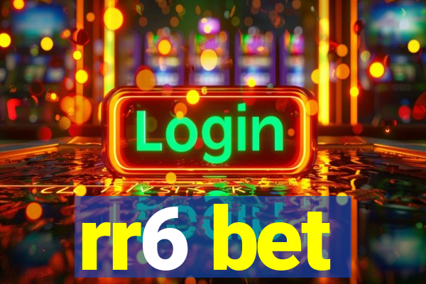 rr6 bet